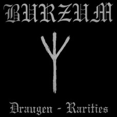 Burzum – Draugen - Rarities