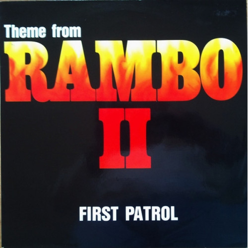 First Patrol – Theme From Rambo II (Maxi-Single) 1985 Germany