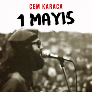 Cem Karaca - 1 Mayıs
