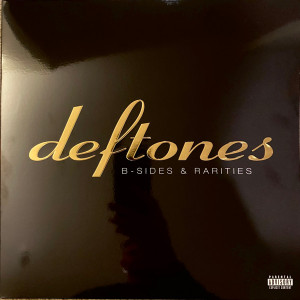 Deftones – B-Sides & Rarities (2 X LP, Compilation) 2024 UK & Europe, SIFIR