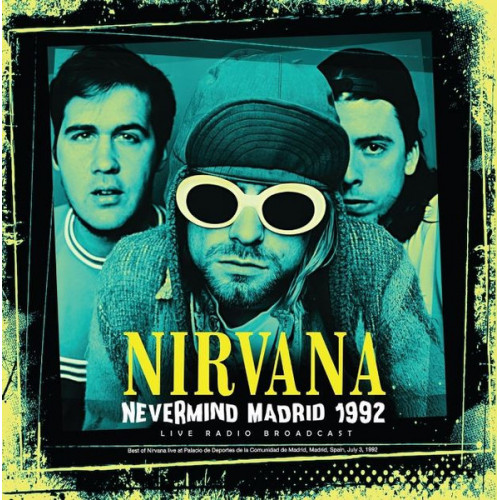 Nirvana - Nevermind Madrid 1992 (Live Radio Broadcast) (LP)