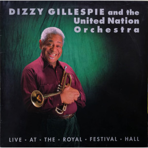 Dizzy Gillespie And The United Nation Orchestra – Live At The Royal Festival Hall (Plak) 1990 Germany