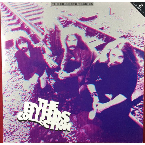 The Byrds – The Byrds Collection (2 x LP, Compilation) 1986 UK