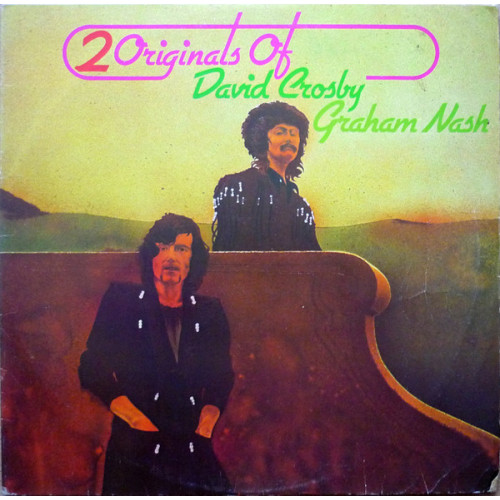 David Crosby / Graham Nash – 2 Originals Of David Crosby & Graham Nash