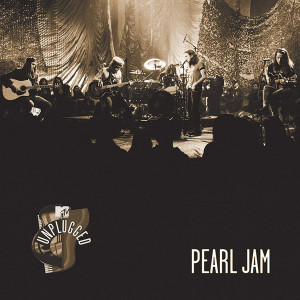 Pearl Jam – MTV Unplugged (LP, Limited Edition) 2021 Europe, SIFIR