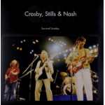 Crosby, Stills & Nash – Survival Sunday (2 x LP, Unofficial Release) 2017 US