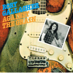 Rory Gallagher – Against The Grain (Plak) 2018 UK&EU, SIFIR