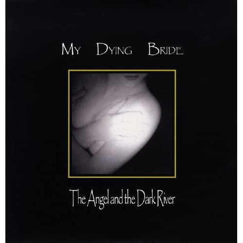 My Dying Bride – The Angel And The Dark River (2 x LP) UK 2012, SIFIR