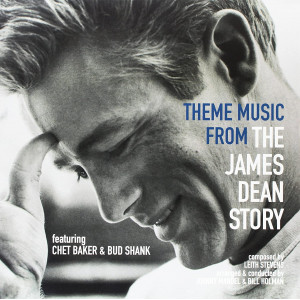 Chet Baker & Bud Shank – Theme Music From "The James Dean Story" (Plak) 2016 Europe, SIFIR