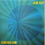 Curved Air – Air Cut (LP, Album) Germany