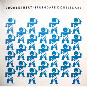 Bronski Beat – Truthdare Doubledare (LP) 1986 Germany