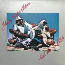 Johnny Guitar Watson – Ain't That A Bitch (LP) 1979 Almanya