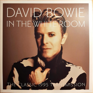 David Bowie – In The White Room (The Classic 1995 Transmission) (2 X LP, Unofficial Release) 2022 Europe, SIFIR