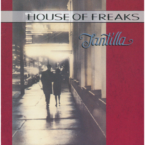 House Of Freaks - Tantilla (CD)