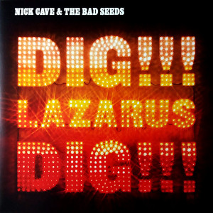 Nick Cave & The Bad Seeds – Dig, Lazarus, Dig!!! (2 X LP) 2014 Avrupa, SIFIR