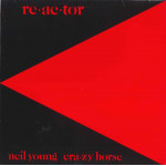 Neil Young & Crazy Horse ‎– Reactor (Plak) 2018 EU. Baskı