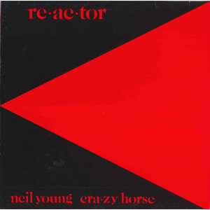 Neil Young & Crazy Horse ‎– Reactor (Plak) 2018 EU. Baskı