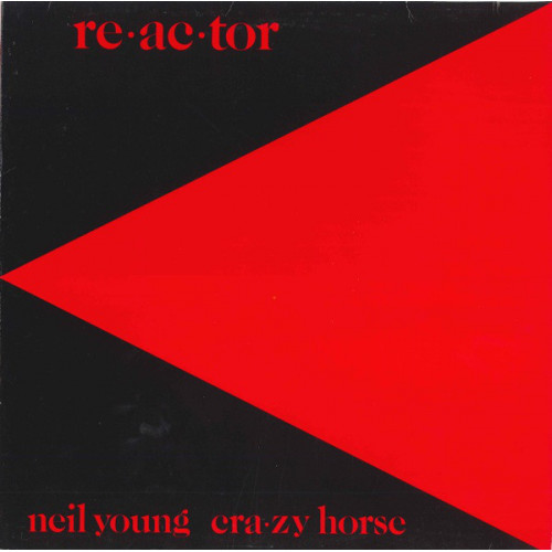 Neil Young & Crazy Horse ‎– Reactor (Plak) 2018 EU. Baskı