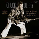 Chuck Berry – Rockin' At The Hops / One Dozen Berrys / New Juke Box Hits (2 x LP) 2017 SIFIR