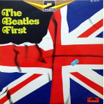 The Beatles ‎– The Beatles First (2 x LP) 1974 Fransız Baskı