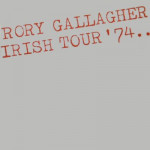 Rory Gallagher – Irish Tour '74
