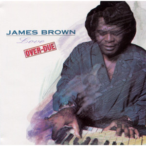 James Brown – Love Over-Due