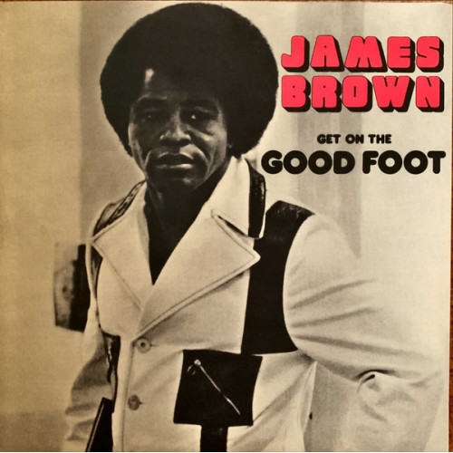 James Brown - Get On The Good Foot (2 LP)