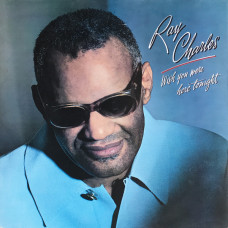 Ray Charles – Wish You Were Here Tonight (LP)