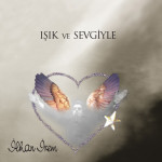 İlhan İrem – Işık Ve Sevgiyle (2xLP Album) TR 2017