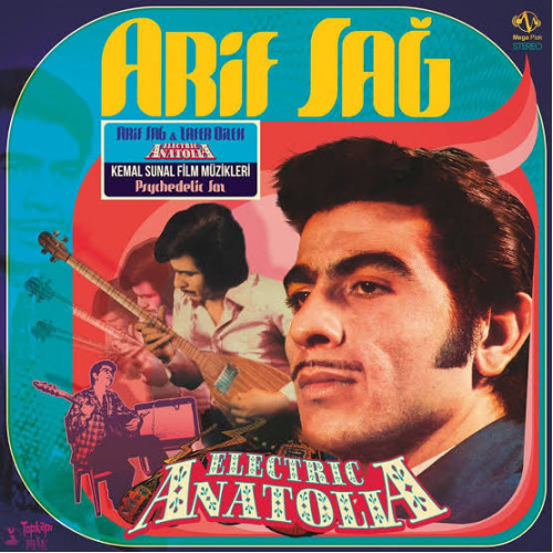 Arif Sağ – Electric Anatolia