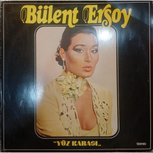 Bülent Ersoy – Yüz Karası (Dönem Baskı Plak) 1981 Türkiye