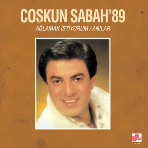 Coşkun Sabah – Ağlamak İstiyorum / Anılar (Sıfır Plak) 2012