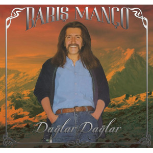 Barış Manço – Dağlar Dağlar (Sıfır Plak) 2022 Barış Manço – Dağlar Dağlar (Sıfır Plak) 2022