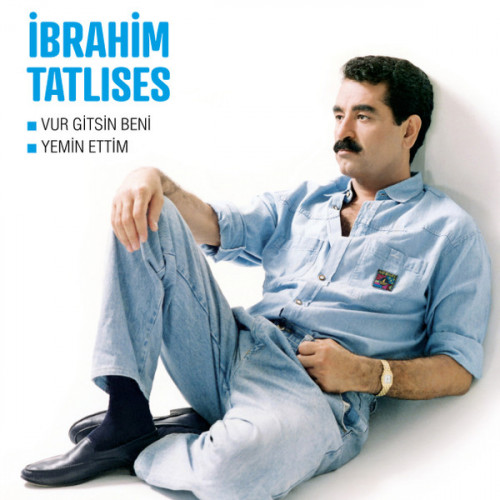 İbrahim Tatlıses – Vur Gitsin Beni / Yemin Ettim (Sıfır Plak) 2019