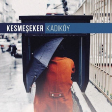 Kesmeşeker – Kadıköy (Sıfır Plak) 2018