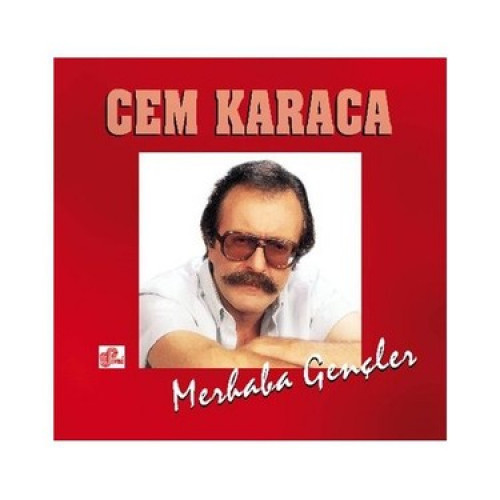 Cem Karaca – Merhaba Gençler (Sıfır Plak) 2012 Cem Karaca – Merhaba Gençler (Sıfır Plak) 2012