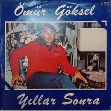 Ömür Göksel – Yıllar Sonra (Dönem Baskı Plak) 1983 Türkiye