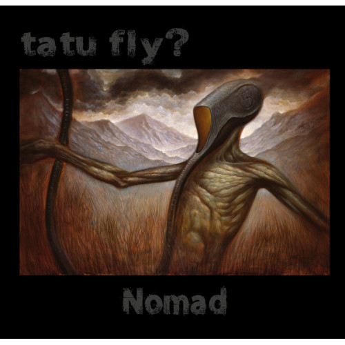 Tatu Fly? – Nomad (Sıfır Plak) 2020