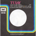 Tülay – İkimiz Bir Fidanız / Son Ümit (7", 45 RPM) 1975 Türkiye